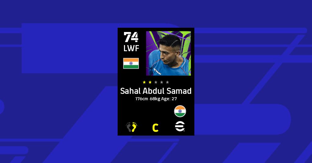 Sahal Abdul Samad Efootball 2022 Stats