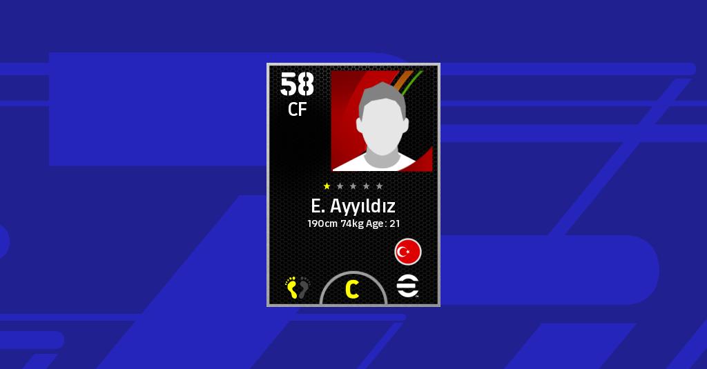 E Ayyıldız 统计 Efootball 2022